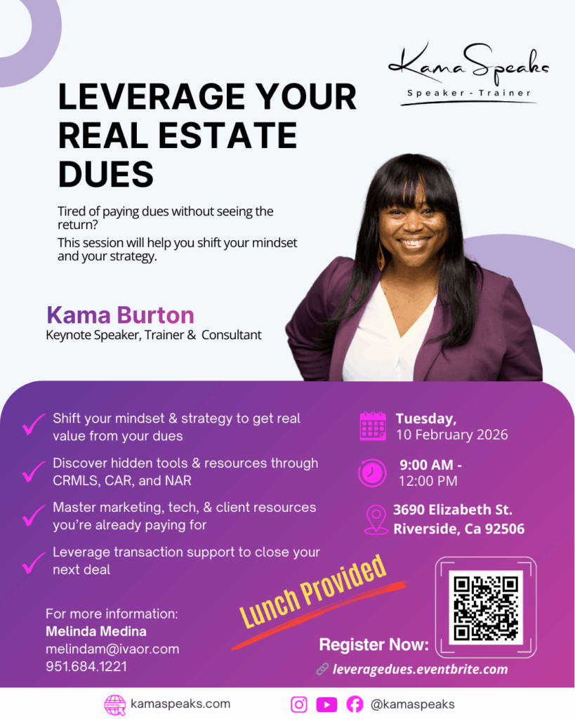 Promotional graphic for “Leverage Your Real Estate Dues,” a training led by Kama Burton, keynote speaker and trainer, covering how REALTORS® can maximize CRMLS, C.A.R., and NAR benefits, held February 10, 2026 in Riverside, California.